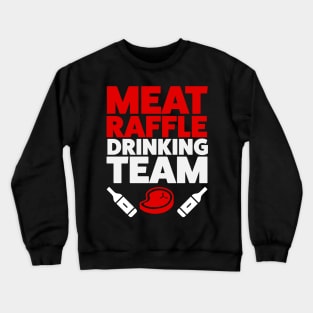 Funny Meat Raffle Drinking Team Buffalo NY Minnesota Crewneck Sweatshirt